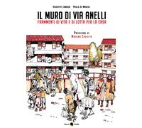 Libri Giovanni Zambon / De Marchi Paolo - Il Muro Di Via Anelli. Frammenti Di Vi