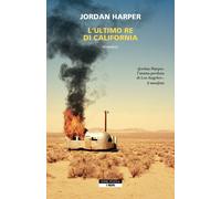 Libri Giovanni Zucca - L'ultimo re di California - 2025 (I Neri)