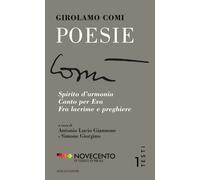 Libri Girolamo Comi - Poesie. Spirito D'armonia-Canto Per Eva-Fra Lacrime E Preg