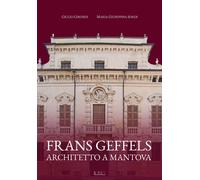 Libri Girondi Giulio / Sordi Maria Giuseppina - Frans Geffels Architetto A Manto