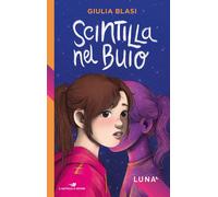 Scintilla nel buio. Luna