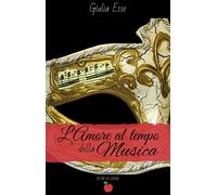 Libri Giulia Esse - L'amore al tempo della musica - 2019