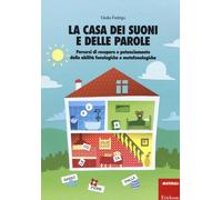 Libri Giulia Fedrigo - La Casa Dei Suoni E Delle Parole. Percorsi Di Recupero E