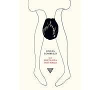 Libri Giulia Lombezzi - La sostanza instabile - 2021 (Hinc)