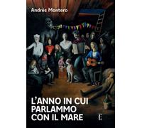 Libri Giulia Zavagna - L'anno in cui parlammo con il mare - 2024