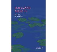 Libri Giulia Zavagna - Ragazze morte - 2025 (I selvaggi)