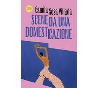 Libri Giulia Zavagna - Scene da una domesticazione - 2025