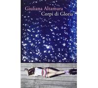 Libri Giuliana Altamura - Corpi Di Gloria