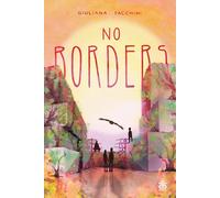 Libri Giuliana Facchini - No borders - 2023 (Zona franca)