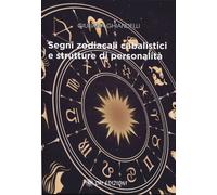 Libri Giuliana Ghiandelli - Segni Zodiacali Cabalistici E Strutture Di Personali