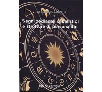 Libri Giuliana Ghiandelli - Segni Zodiacali Cabalistici E Strutture Di Personali