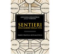 Sentieri dell'albero della vita. Parte pratica ritualistica