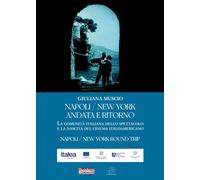 Libri Giuliana Muscio - Napoli/New York Andata E Ritorno. La Comunita Italiana D