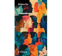 Libri Giuliana Sias - I Senzalavoro
