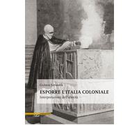 Esporre l'Italia coloniale. Interpretazioni dell'alterità