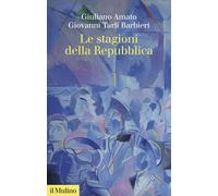 Libri Giuliano Amato / Tarli Barbieri Giovanni - Le Stagioni Della Repubblica