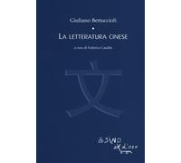 Libri Giuliano Bertuccioli - La letteratura cinese - 2013
