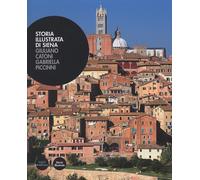 Libri Giuliano Catoni / Gabriella Piccinni - Storia Illustrata Di Siena. Ediz. I