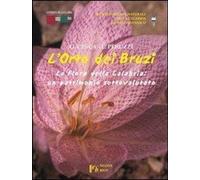 Libri Giuliano Cesca / Sergio Peruzzi - L' Orto Dei Bruzi. La Flora Della Calabr
