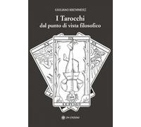 LIBRO I TAROCCHI DAL PUNTO DI VISTA FILOSOFICO - GIULIANO KREMMERZ