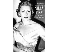 Libri Giuliano Musi - Nilla Pizzi. Storia di un sogno - 2017