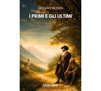 Libri Giuliano Musoni - I Primi E Gli Ultimi