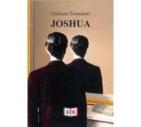 Libri Giuliano Tramaloni - Joshua - 2024