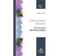 Evidence based education. Per una cultura dell'efficacia didattica