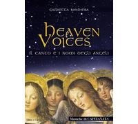 Libri Giulietta Bandiera / Capitanata - Heaven Voices. Il Canto Ed I Nomi Degli