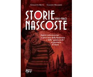 Libri Giulietto Betti / Claudio Biscarini - Storie Nascoste 19441960. Aspetti Mi