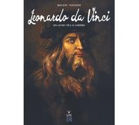 Libri Giulio Bogani - Leonardo Da Vinci. Un Genio Tra Le Guerre