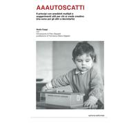 Libri Giulio Ceppi - Aaautoscatti. 9 Principi Con Aneddoti Multipli E Suggerimen