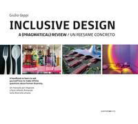 Libri Giulio Ceppi - Inclusive Design. A Pragmatical Review-Un Riesame Concreto