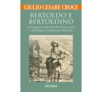 Libri Giulio Cesare Croce - Bertoldo e Bertoldino - 2020