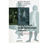 Storia e testi della letteratura italiana. Vol. 6: L'età della ragione e delle riforme (1690-1789). La rivoluzione in Europa (1789-1815).