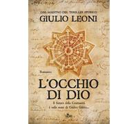 Libri Giulio Leoni - L'occhio di Dio - 2015 (Narrativa Nord)