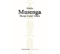 Libri Giulio Musenga - Da qui si può volare - 2022