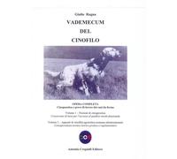 Vademecum del cinofilo. Opera completa