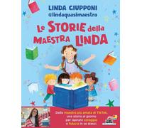 Libri Giupponi Linda - Le Storie Della Maestra Linda. Ediz. A Colori