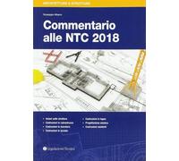 Libri Giuseppe Albano - Commentario Alle NTC 2018