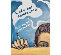 Libri Giuseppe Alibrandi - L' Eta Del Seminario
