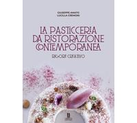 Libri Giuseppe Amato / Cremoni Lucilla - La Pasticceria Da Ristorazione Contempo