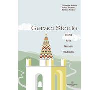 Libri Giuseppe Antista / Pietro Attinasi / Neglia Bartola - Geraci Siculo. Stori