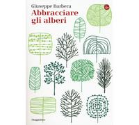 Abbracciare gli alberi