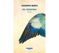 Oh, Serafina - Berto Giuseppe