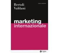Libri Giuseppe Bertoli - Marketing internazionale - 2023
