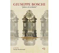 Libri Giuseppe Boschi Pittore Ed Architetto