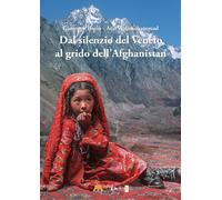 Libri Giuseppe Bosio / Walimohammad Atai - Dal Silenzio Del Veneto Al Grido Dell