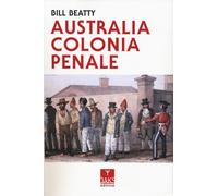 Libri Giuseppe Cacioppo - Australia colonia penale - 2025