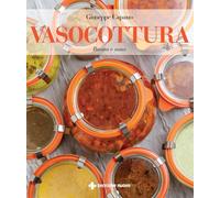 Libri Giuseppe Capano - Vasocottura. Buona e sana - 2023